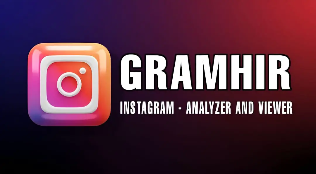 Gramhir – The Instagram Viewer and Analyzer Review